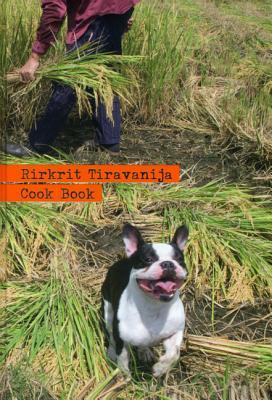 Rirkrit Tiravanija: Cook Book (Hardcover)