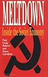 Meltdown: Inside the Soviet Economy Meltdown: Inside the Soviet Economy