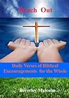 Reach Out: Daily Verses of Biblical Encouragement for the Whole Year