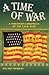 A Time of War: A Northern Chronicle of the Civil War