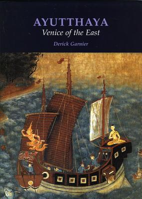 Ayutthaya: Venice of the East