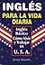 Ingles Para La Vida Diaria (Spanish Edition)