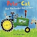 Pete the Cat: Old MacDonald Had a Farm