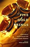 Five Gold Rings: Powerful Influences On Prominent People