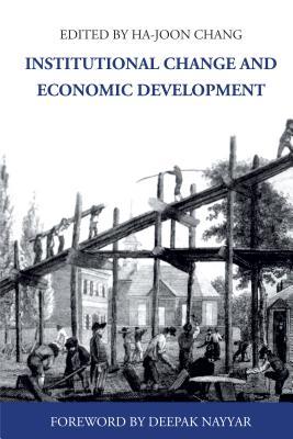 Institutional Change and Economic Development (Anthem Studies in Development and Globalization)