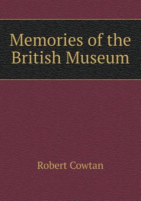 Memories of the British Museum
