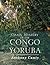Ozain Mystery of the Congo and Yoruba