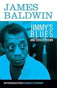 Jimmy&#x27;s Blues and Other Poems 