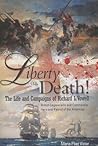 Liberty or Death!...