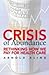 Crisis of Abundance: Rethinking How We Pay for Health Care
