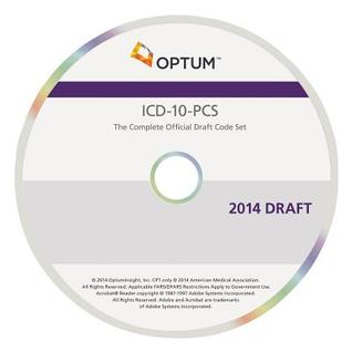 ICD-10-PCS: The Complete Official Draft Code Set - eBook on CD - 2014