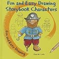 Fun and Easy Drawing Storybook Characters