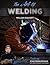 The Art of Welding: Featuring Ryan Friedlinghaus of West Coast Customs (Volume 1)
