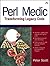 Perl Medic: Transforming Legacy Code
