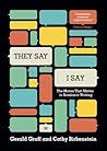 They Say / I Say: The Moves That Matter in Academic Writing