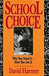 School Choice: Why You Need It How You Get It