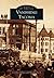 Vanishing Tacoma (Images of America: Washington)