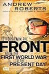 Letters from the Front by Andrew Roberts