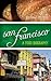 San Francisco: A Food Biogr...