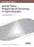 Activity Theory Perspectives on Technology in Higher Education by Elizabeth  Murphy