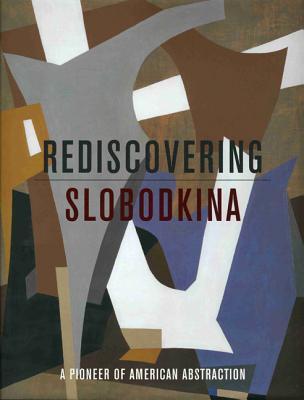 Rediscovering Slobodkina: Pioneer of American Abstraction