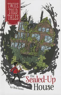 The Sealed-Up House (Twicetold Tales)