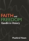 Faith and Freedom by Mushirul Hasan