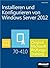 Installieren Und Konfigurieren Von Windows Server 2012 Original Microsoft Prufungstraining 70-410