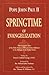 Springtime of Evangelization: The Complete Texts of the Holy Father's 1998 Ad Limina Addresses to the Bishops of the United States