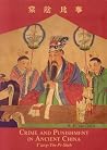 Crime and Punishment in Ancient China: Tang-Yin-Pi-Shih Crime and Punishment in Ancient China: Tang-Yin-Pi-Shih