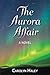 The Aurora Affair