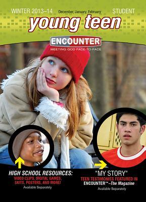 Young Teen Student Winter 2013-2014 (Encounter Curriculum)