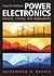 Power Electronics: Circuits, Devices & Applications
