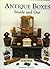 Antique Boxes Inside and Ou...
