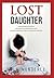 Lost Daughter: A Daughter's...