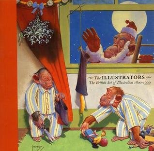 The Illustrators: The British Art of Illustration (Paperback)