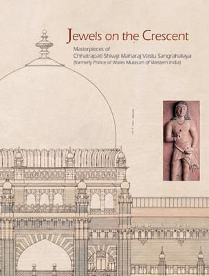 Jewels on the Crescent: Western India (Hardcover)