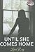 Until She Comes Home