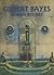 Gilbert Bayes: Sculptor 1872 - 1953