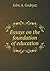 Essays on the Foundation of Education