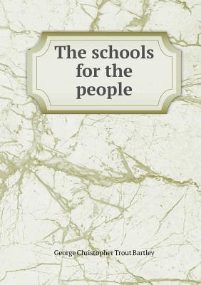 The schools for the people