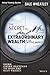 The Secret to Extraordinary Wealth in the Options Market by Dale Wheatley