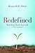Redefined: Discovering and Celebrating What God Really Thinks of You