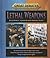 Lethal Weapons (Great Debates: Tough Questions / Smart History)