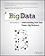Big Data: Understanding How Data Powers Big Business