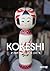 Kokeshi, From Tohoku With Love by Manami Okazaki