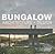 Masterpieces: Bungalow Architecture + Design