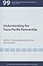 Understanding the Trans-Pacific Partnership (Policy Analyses in International Economics)