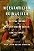 Mercantilism Reimagined by Philip J. Stern