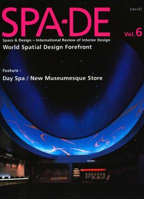 SPA-DE 6: Space & Design: International Review of Interior Design